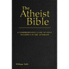 The Atheist Bible: A Comprehensive Guide For What To Expect In The Afterlife - Paperback