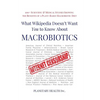 What Wikipedia Doesn't Want You to Know about Macrobiotics: 100+ Scientific and Medical Studies Showing the Benefits of a Plant-Based Macrobiotic Diet - Paperback