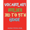Vocabulary Builder 3rd To 5th Grade: 132 Interesting & Educational Word Search Puzzles - Paperback