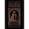 The Lord of Uraniborg: A Biography of Tycho Brahe - Paperback