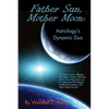 Father Sun, Mother Moon: Astrology's Dynamic Duo - Paperback