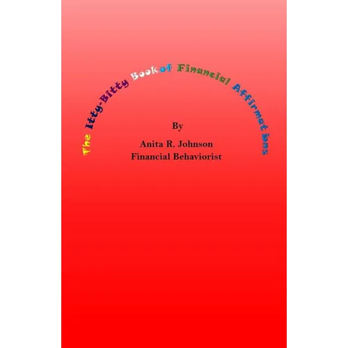 The Itty Bitty Book of Financial Affirmations - Paperback