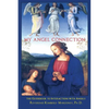 My Angel Connection: A Guidebook to Interactions with Angels - Paperback