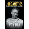 Jordanetics: A Journey Into the Mind of Humanity's Greatest Thinker - Paperback
