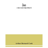 Zeus: a study in ancient religion (Volume II) - Paperback