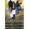 The Rite of Passage Parenting: Four Essential Experiences to Equip Your Kids for Life - Paperback