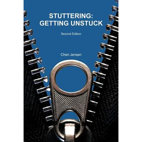 Stuttering: Getting Unstuck - Paperback