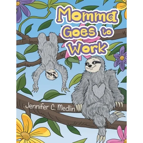 Momma Goes to Work - Paperback