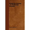 British Bee-Farming - Its Profits and Pleasures - Paperback