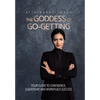 The Goddess of Go-Getting: Your Guide to Confidence, Leadership, and Workplace Success - Hardcover