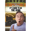 It's Good to Be the King: The Seriously Funny Life of Mel Brooks - Hardcover