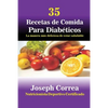 35 Recetas de Cocina para Diabéticos: La manera más deliciosa de estar saludable - Paperback