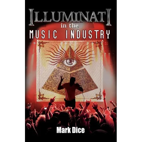 Illuminati in the Music Industry - Paperback