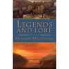 Legends and Lore of the Hudson Highlands - Hardcover