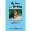 My Lord and My Dog - Paperback