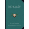 Fasting For The Cure Of Disease - Paperback