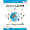 Doctor Mozart Music Theory Workbook Level 1B: In-Depth Piano Theory Fun for Children's Music Lessons and HomeSchooling - For Beginners Learning a Musi - Paperback