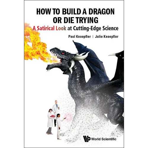 How to Build a Dragon or Die Trying - Hardcover