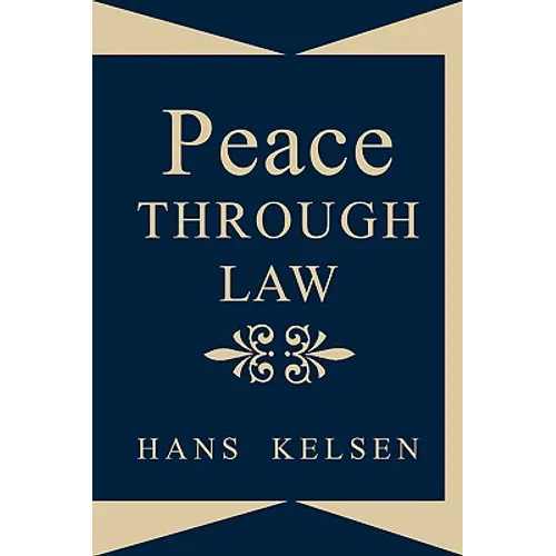 Peace Through Law - Hardcover