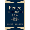 Peace Through Law - Hardcover