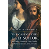 The Case of the Ugly Suitor and Other Histories of Love, Gender, and Nation in Bueno - Paperback