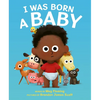 I Was Born a Baby - Paperback