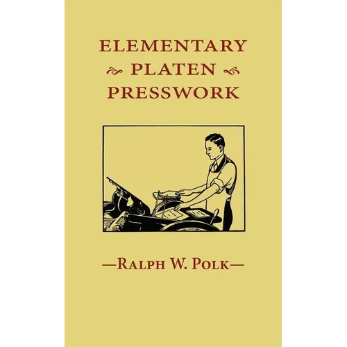 Elementary Platen Presswork - Paperback