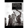 Internal Frontiers: African Nationalism and the Indian Diaspora in Twentieth-Century South Africa - Paperback