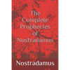 The Complete Prophecies of Nostradamus - Paperback