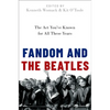 Fandom and the Beatles: The ACT You've Known for All These Years - Paperback