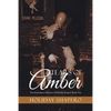 Tears Of Amber: The Iconoclastic Memoirs of Holiday Shapero Book Two - Paperback