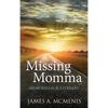 Missing Momma - Hardcover