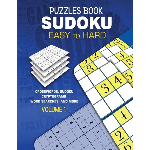 Puzzles Book Sudoku: Easy to Hard Volume 1 - Paperback