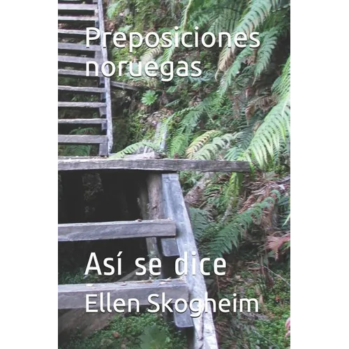 Preposiciones Noruegas: Así Se Dice - Paperback