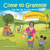 Come to Grammie: Can We Go to the Park - Paperback