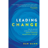 Leading Change: How to Achieve Superior Results with Gentle Pressure Relentlessly Applied - Paperback