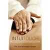 InTuiTouch: Curaciòn mediante el don de la intuicion y el arte del tacto - Paperback