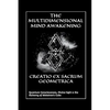 Creatio Ex Sacrum Geometrica: Quantum Consciousness, Divine Light & the Alchemy of Metatrons Cube - Paperback