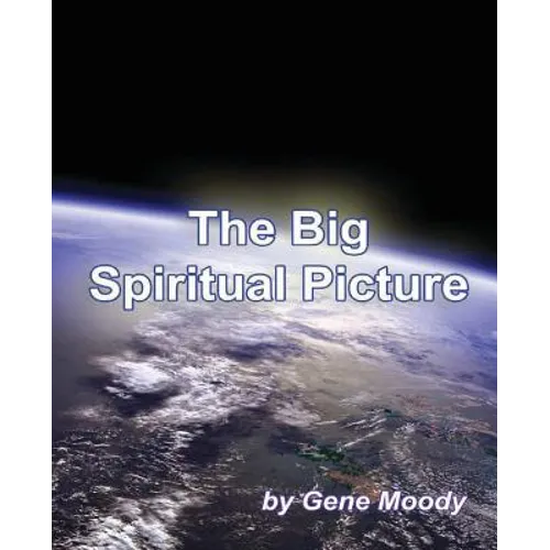 The Big Spiritual Picture - Paperback