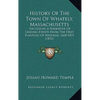 History Of The Town Of Whately, Massachusetts: Including A Narrative Of Leading Events From The First Planting Of Hatfield, 1660-1871 (1872) - Paperback