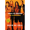 Alice in Chains: The Untold Story - Paperback