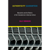 Authenticity Guaranteed: Masculinity and the Rhetoric of Anti-Consumerism in American Culture - Paperback