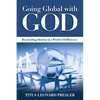 Going Global with God: Reconciling Mission in a World of Difference - Paperback