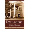 Dahlonega: A Brief History - Hardcover
