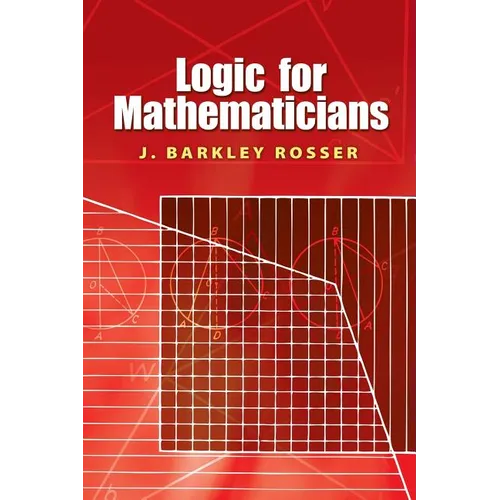 Logic for Mathematicians - Paperback