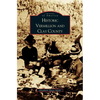 Historic Vermillion and Clay County - Hardcover