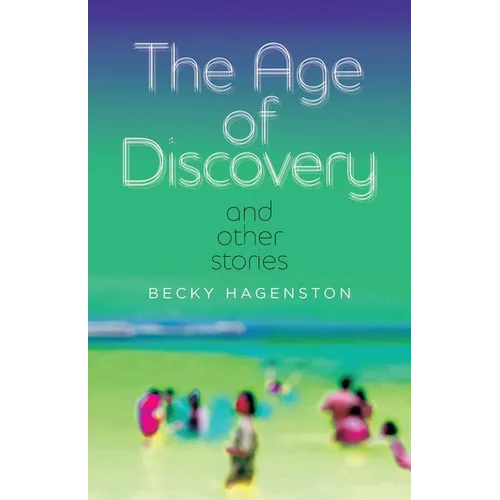 The Age of Discovery and Other Stories - Paperback