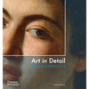 Art in Detail: 100 Masterpieces - Paperback