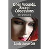 Open Wounds, Secret Obsessions - Paperback
