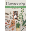 Homeopathy: How It Really Works - Paperback